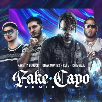 Fake Capo (Remix) by Karetta el Gucci