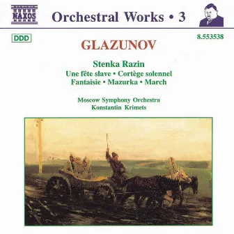 Glazunov, A.K.: Orchestral Works, Vol. 4 - Stenka Razin / Une Fete Slave / Cortege Solennel by 