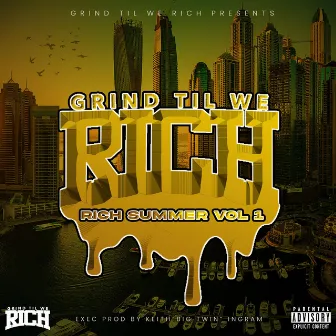 Rich Summer Vol 1. by GrindTilWeRich