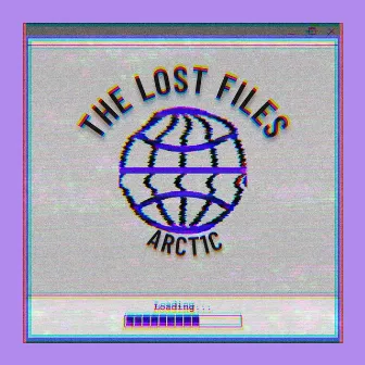 The Lost Files by Arct1c