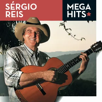 Mega Hits - Sérgio Reis by Sérgio Reis