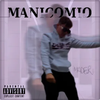 Manicomio by Mader