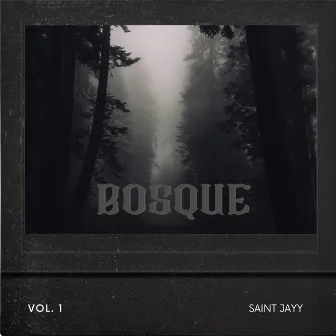 Bosque by Saint Jayy