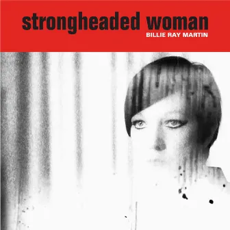 Strongheaded Woman by Billie Ray Martin