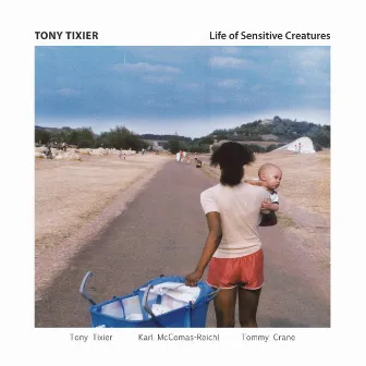 Life of Sensitive Creatures by Tony Tixier