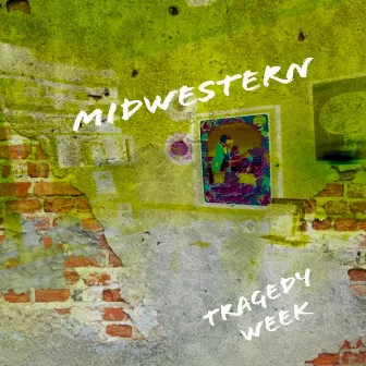 Midwestern by Tragedy Week