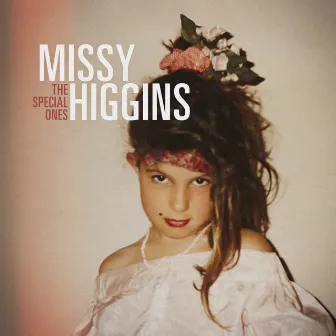 The Special Ones - Best Of by Missy Higgins