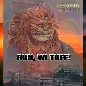 Run wi tuff by Neekoshy