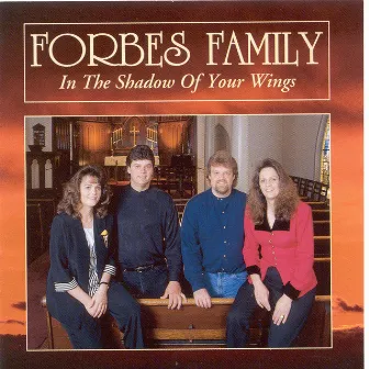 In The Shadow Of Your Wings by Forbes Family