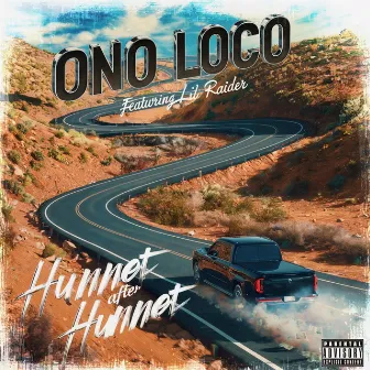 Hunnet After Hunnet (feat. Lil Raider) by Ono Loco