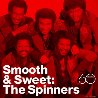 Smooth And Sweet by The Spinners