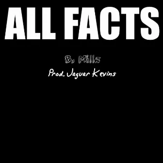 All Facts by B. Millz