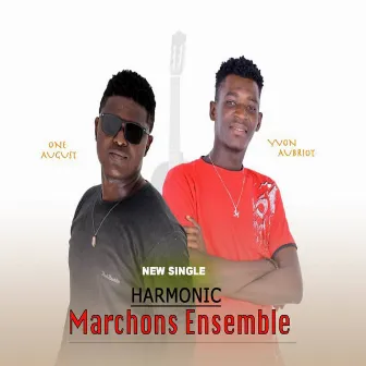 Marchons Ensemble by Harmonic