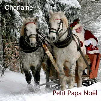 Petit Papa Noël by Charlaine