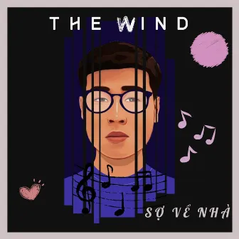 Sợ về nhà by The Wind