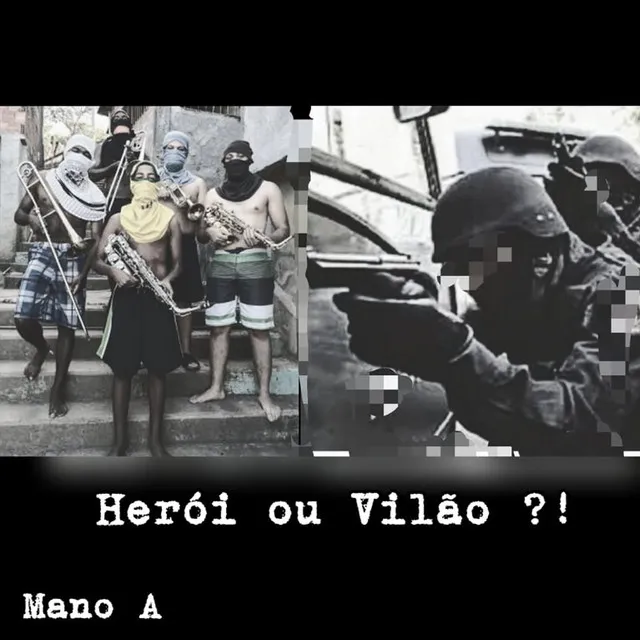 Herói ou Vilão?