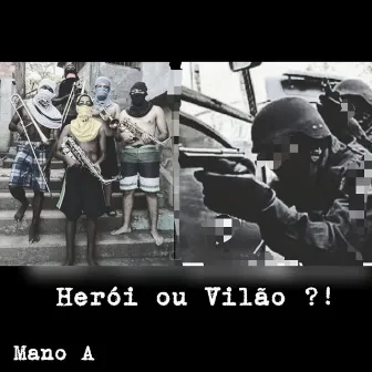 Herói ou Vilão? by Jovem Hermes