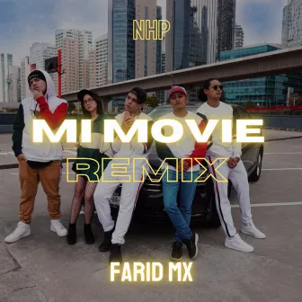 Mi movie (Remix) by Farid Mx