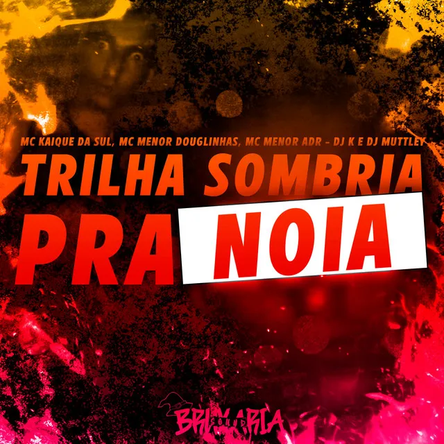 Trilha Sombria pra Noia