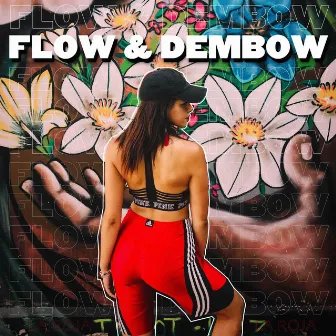 Flow & Dembow by La Roja