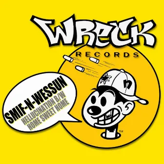 Hellucination b/w Home Sweet Home by Smif-N-Wessun