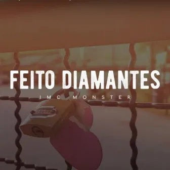 Feito Diamantes by Monster NZ