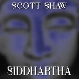 Siddhartha by Scott Shaw