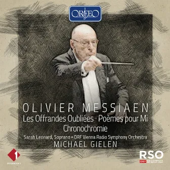 Messiaen: Poèmes pour Mi, I/17b & Other Works by ORF Vienna Radio Symphony Orchestra