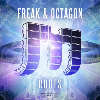 Roots by Freak & Octagon