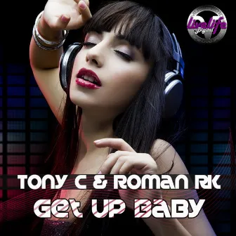 Get Up Baby by TONY C.