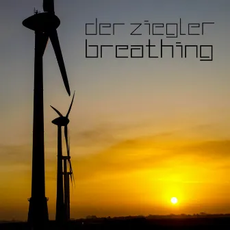 Breathing by Der Ziegler