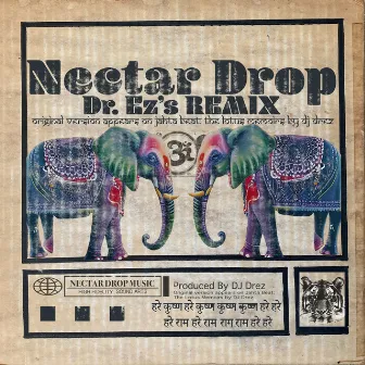 Nectar Drop (Dr.EZ's Remix) by Dr. EZ