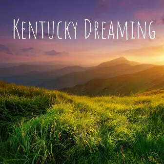 Kentucky Dreaming by Belloq