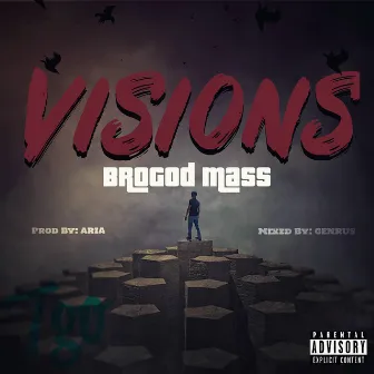 Visions by BroGod Mass