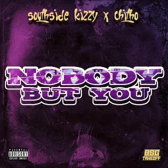 Nobody but You by Southside Kizzy