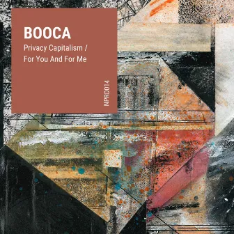 Privacy Capitalism / For You and for Me by Booca