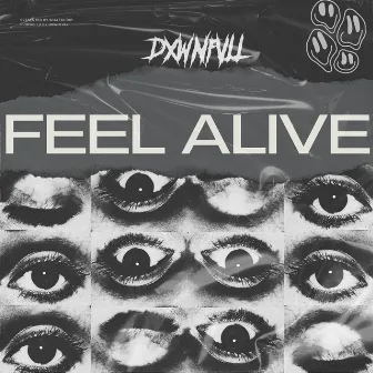 Feel Alive by Dxwnfvll