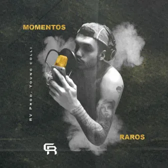 Momentos Raros by Young Colli