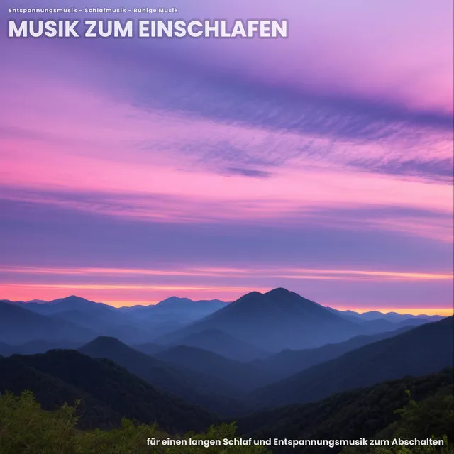 Musik zum Einschlafen für einen langen Schlaf und Entspannungsmusik zum Abschalten