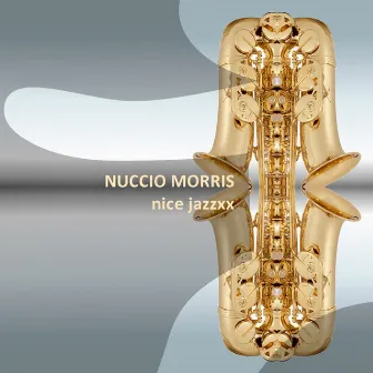 Nice Jazzxx by Nuccio Morris