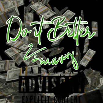 Do it Better by Vswavy