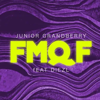 FMQF by Junior Grandberry