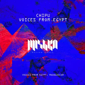 Voices From Egypt by Chipu