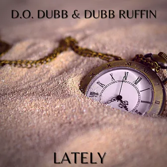 Lately by D.O. Dubb