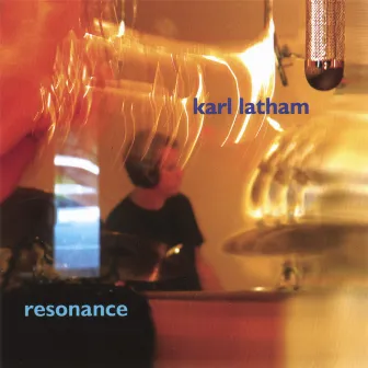 Resonance by Karl Latham