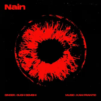 Nain by Gush Sembhi