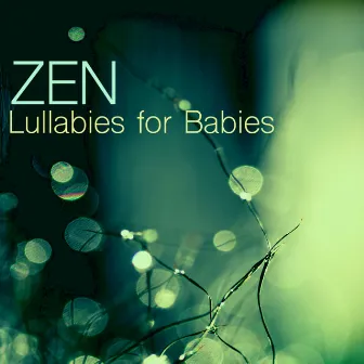 Zen Lullabies for Babies - Newborn & Toddler Gentle Sleep Music Lullaby Collection by Lullabies Jewels