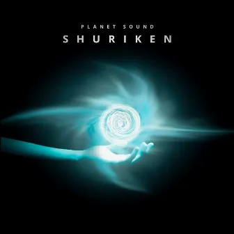 Shuriken by Planet Sound