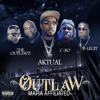 Outlaw Mafia Affiliated by Aktual