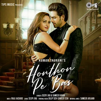 Honthon Pe Bas by Seepi Jha